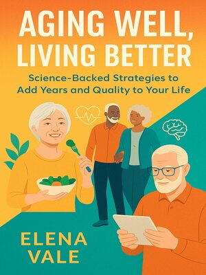 cover image of Aging Well, Living Better